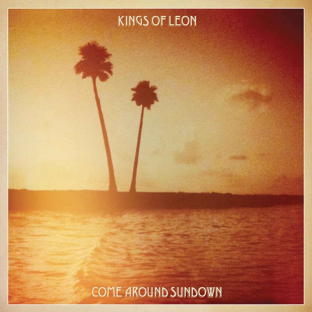 Kings of Leon - Come Around Sundown