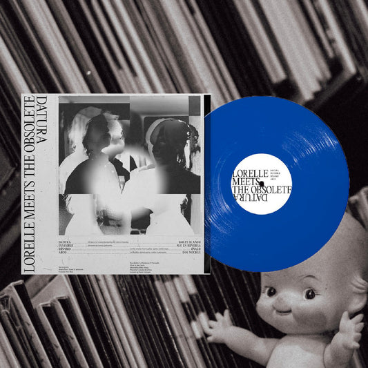 Lorelle Meets The Obsolete - Datura (Blue Colored Vinyl)