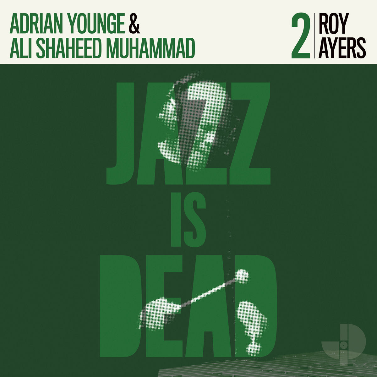 Jazz is Dead 002 - Adrian Younge/Ali Shaheed Muhammad/Roy Ayers