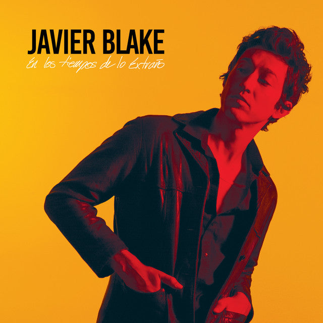 Javier Blake - En Los Tiempos de Lo Extraño