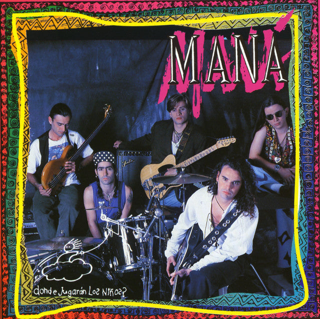 Maná - Donde Jugarán Los Niños?