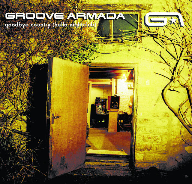 Groove Armada - Goodbye Country (hello nightclub)