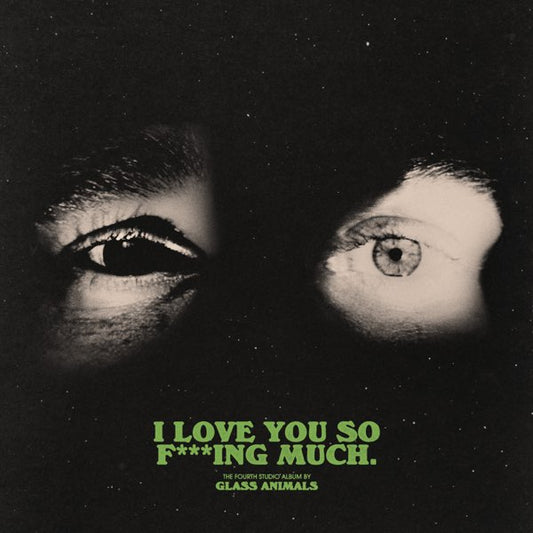 Glass Animals - I Love You So Fucking Much (Decagon Vinyl)