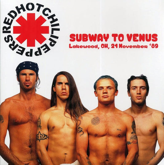 Red Hot Chili Peppers - Subway To Venus (Lakewood, OH, 21 November '89) (Pink Vinyl)