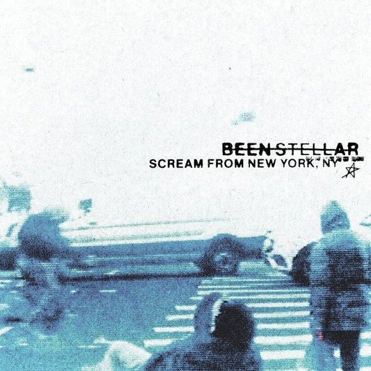 Been Stellar - Scream From New York