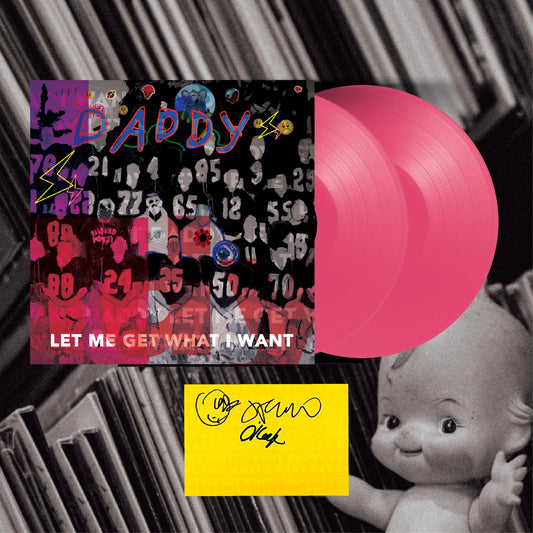 Daddy - Let Me Get What I Want (2LP Pink + Postcard Firmada)
