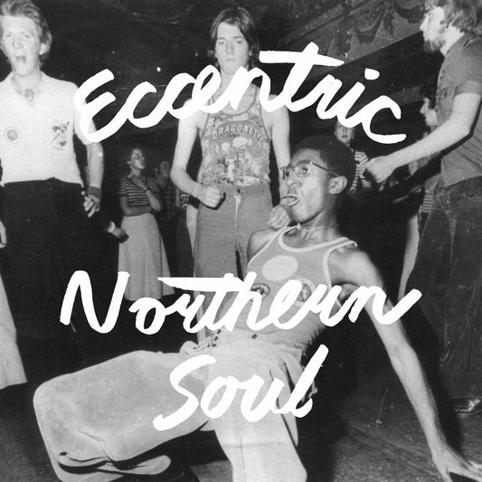 Eccentric Northern Soul (Silver Countertop Vinyl Colored)