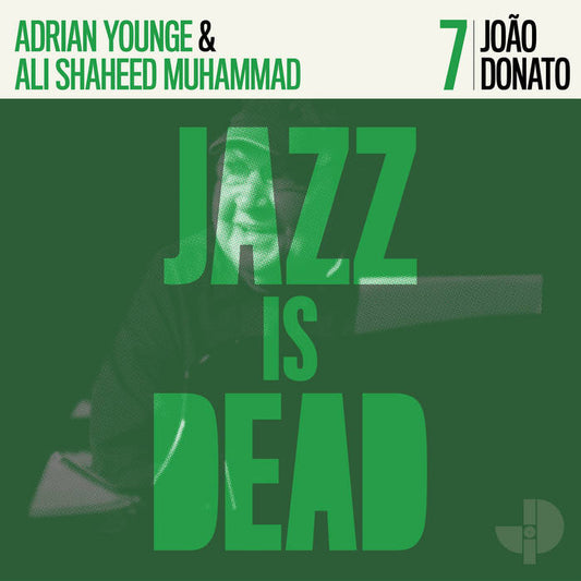 Jazz is Dead 007 - João Donato / Adrian Younge / Ali Shaheed Muhammad