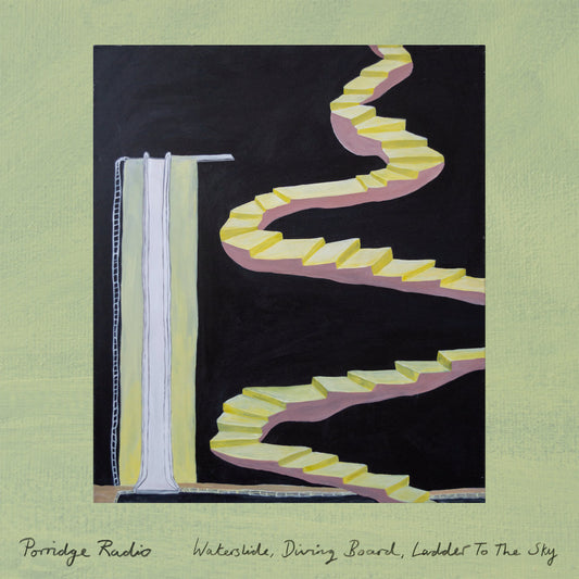 Porridge Radio - Watersilde, Diving Board, Ladder To The Sky