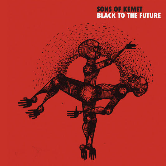 Sons Of Kemet - Black To The Future