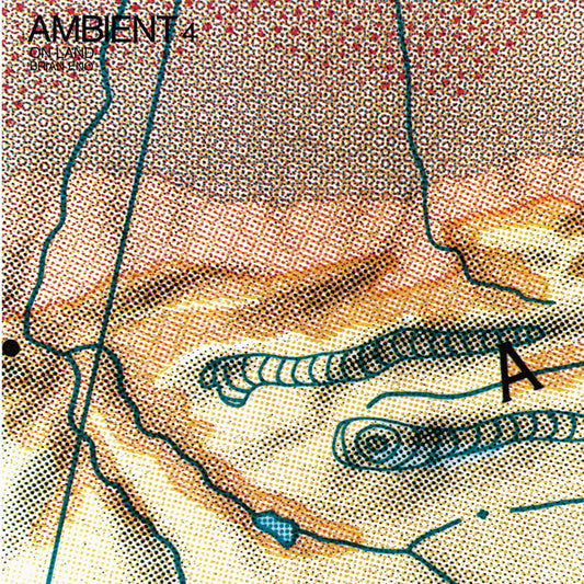 Brian Eno - Ambient 4: ON LAND