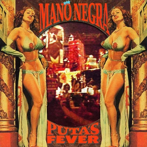Mano Negra - Putas Fever (30th Anniversary)