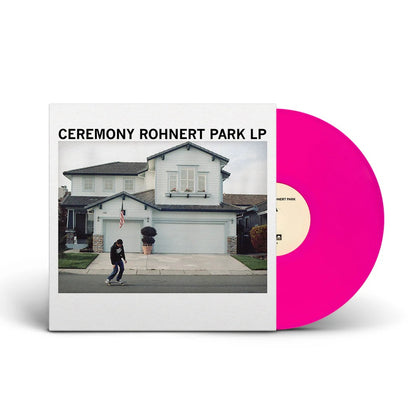 Ceremony - Rohnert Park (Pink Vinyl)